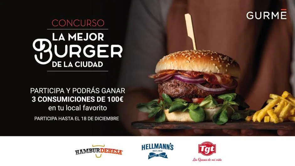 GURMÉ lanza un concurso para elegir la «Mejor hamburguesa de Sevilla»